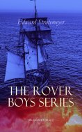 eBook: The Rover Boys Series (Illustrated Edition)