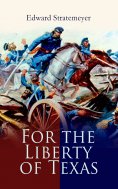 eBook: For the Liberty of Texas