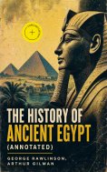 ebook: The History of Ancient Egypt (Annotated)