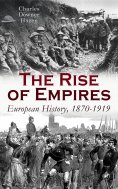 ebook: The Rise of Empires: European History, 1870-1919