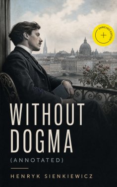 eBook: Without Dogma (Annotated)