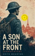 eBook: A Son at the Front (Annotated)