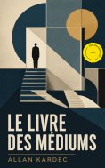 eBook: Le Livre des Médiums (Annoté)