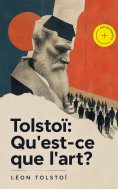 ebook: Tolstoï: Qu'est-ce que l'art? (Annoté)