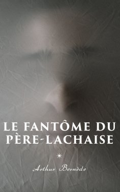 ebook: Le Fantôme du Père-Lachaise
