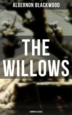 eBook: The Willows (Horror Classic)
