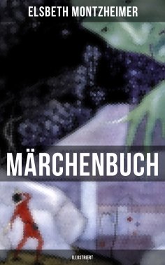 ebook: MÄRCHENBUCH (Illustriert)