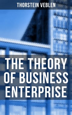 eBook: The Theory of Business Enterprise