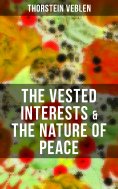 eBook: THE VESTED INTERESTS & THE NATURE OF PEACE