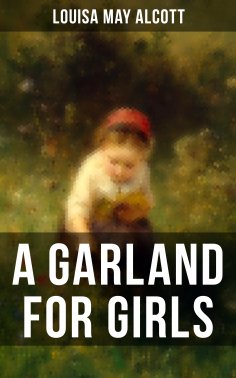 ebook: A GARLAND FOR GIRLS