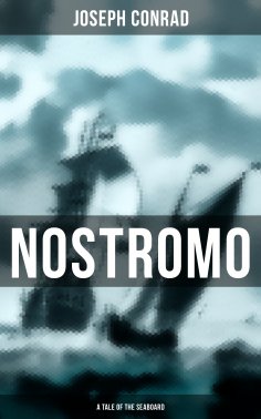 ebook: NOSTROMO: A TALE OF THE SEABOARD