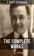 ebook: THE COMPLETE WORKS OF F. SCOTT FITZGERALD
