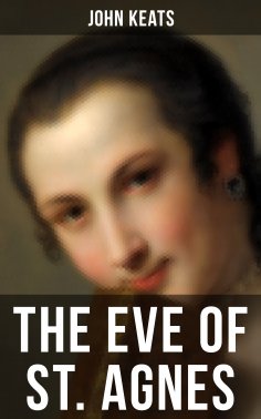 eBook: THE EVE OF ST. AGNES