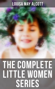eBook: The Complete Little Women Series