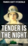 eBook: Tender is the Night (The Original 1934 Edition)