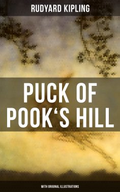 ebook: PUCK OF POOK'S HILL (With Original Illustrations)