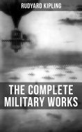 eBook: THE COMPLETE MILITARY WORKS OF RUDYARD KIPLING
