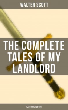 eBook: The Complete Tales of My Landlord (Illustrated Edition)