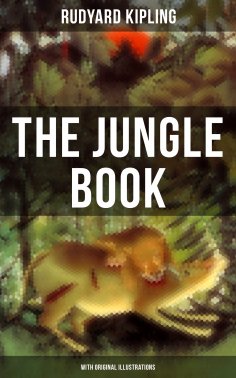 ebook: The Jungle Book (With Original Illustrations)