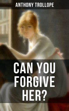 ebook: CAN YOU FORGIVE HER?