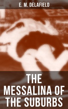 eBook: THE MESSALINA OF THE SUBURBS