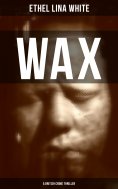 ebook: WAX (A British Crime Thriller)