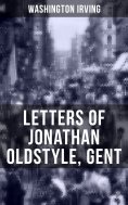 eBook: LETTERS OF JONATHAN OLDSTYLE, GENT