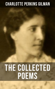 eBook: The Collected Poems of Charlotte Perkins Gilman