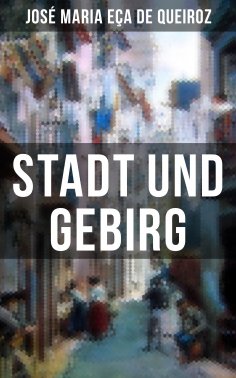 eBook: Stadt und Gebirg