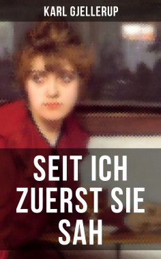 eBook: Seit ich zuerst sie sah
