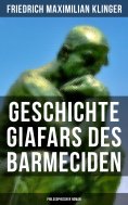 eBook: Geschichte Giafars des Barmeciden: Philosophischer Roman