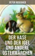 eBook: Der Hase und der Igel und andere Ostermärchen
