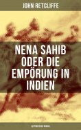 eBook: Nena Sahib oder Die Empörung in Indien: Historischer Roman