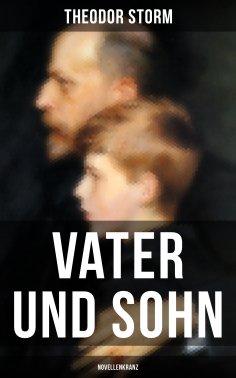 ebook: Vater und Sohn (Novellenkranz)