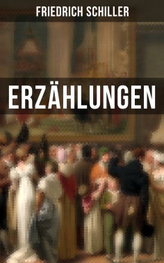 eBook: Friedrich Schiller: Erzählungen