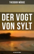 eBook: Der Vogt von Sylt (Historischer Roman)