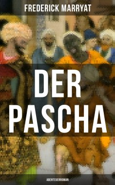 eBook: Der Pascha (Abenteuerroman)