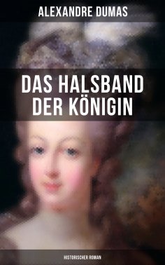 eBook: Das Halsband der Königin (Historischer Roman)