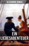 eBook: Alexandre Dumas: Ein Liebesabenteuer