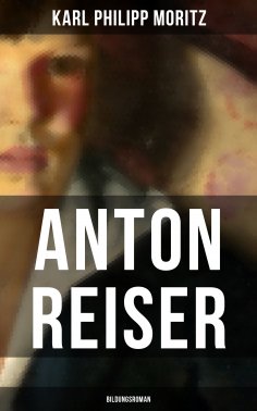 ebook: Anton Reiser (Bildungsroman)