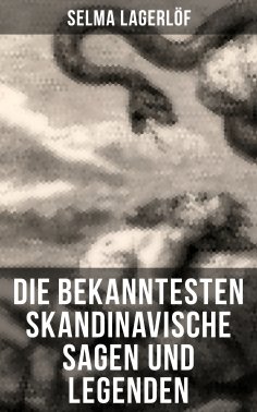 eBook: Die bekanntesten Skandinavische Sagen und Legenden