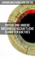eBook: Physik und andere naturwissenschaftliche Schriften Goethes
