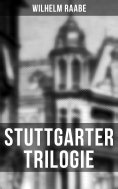 ebook: Stuttgarter Trilogie