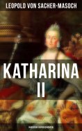 eBook: Katharina II: Russische Hofgeschichten