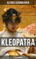 ebook: KLEOPATRA: Historischer Roman