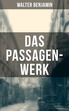 eBook: Das Passagen-Werk
