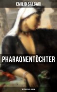 ebook: Pharaonentöchter: Historischer Roman