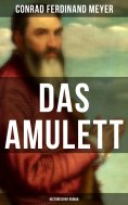 ebook: Das Amulett: Historischer Roman
