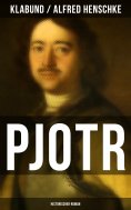 ebook: PJOTR: Historischer Roman