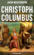 ebook: Christoph Columbus: Historischer Roman